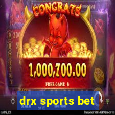 drx sports bet